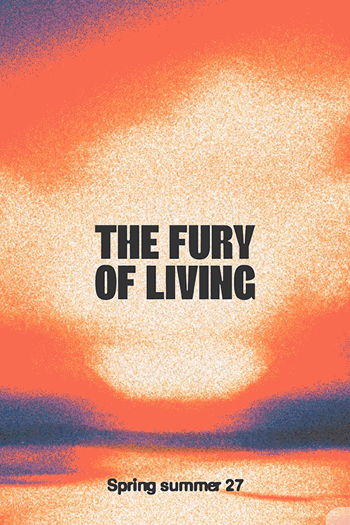 OLOW THE FURY OF LIVING SS27